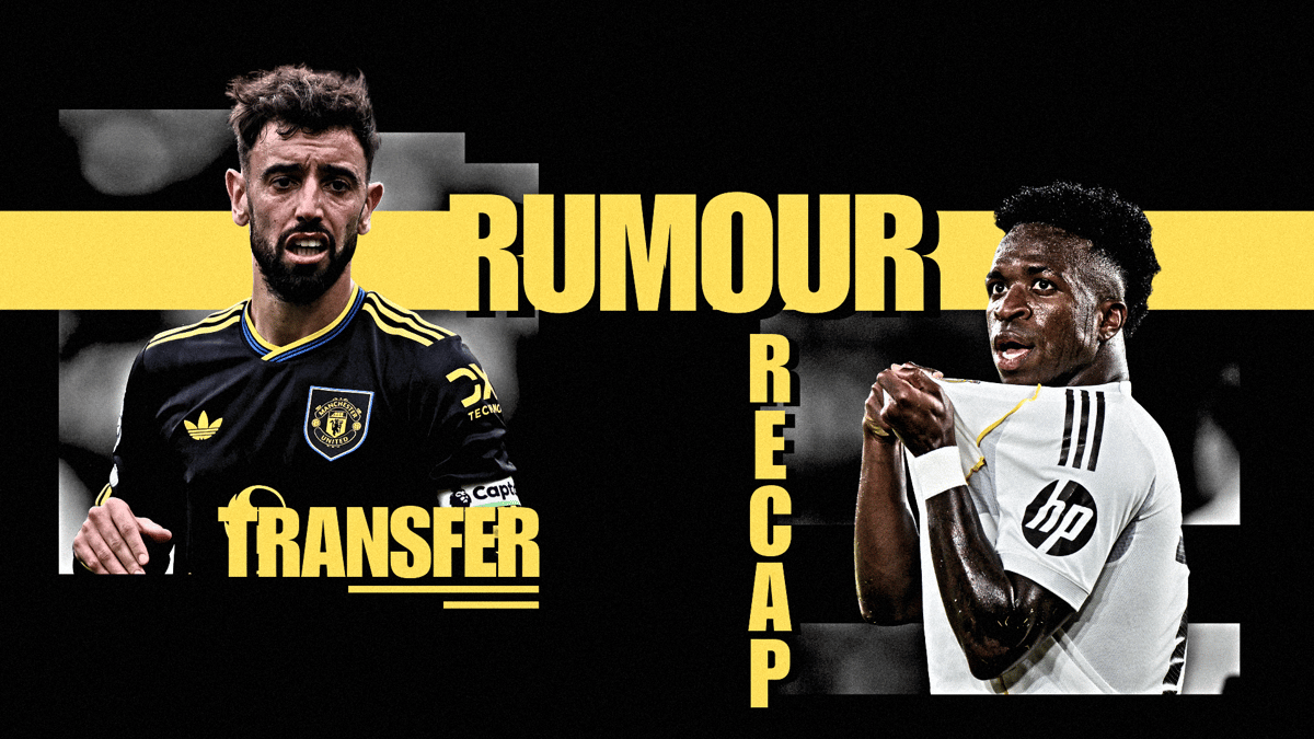 Bruno Fernandes, Vinicius Jr, Transfer Rumours