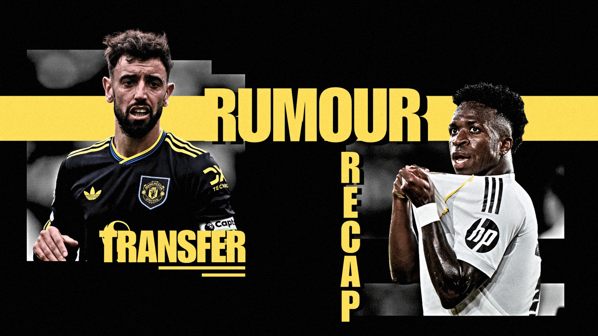 Bruno Fernandes, Vinicius Jr, Transfer Rumours