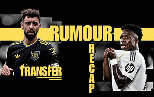 Bruno Fernandes, Vinicius Jr, Transfer Rumours