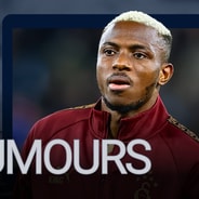 Victor Osimhen, Transfer Rumours