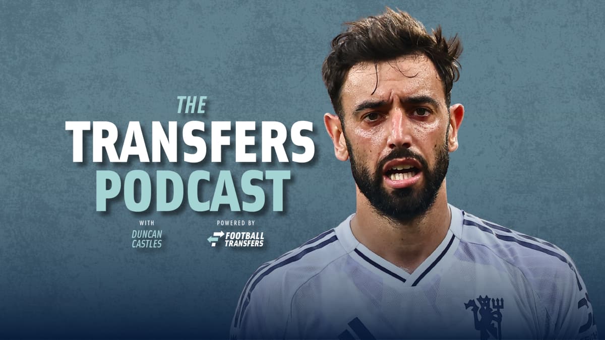 Bruno Fernandes, Transfers Podcast