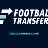 FootballTransfers Explainer, anonieme bronnen