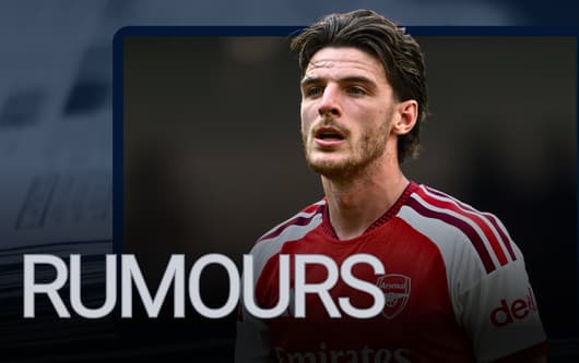 Declan Rice, Rumours
