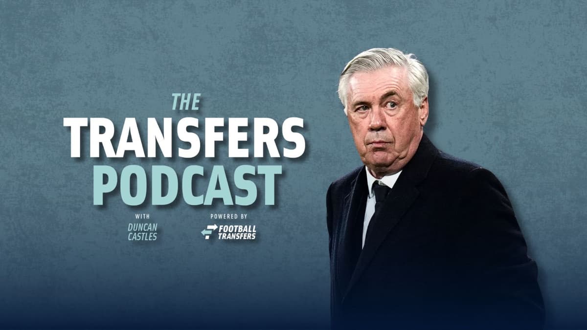 Carlo Ancelotti, The Transfers Podcast