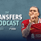 Darwin Nunez, The Transfers Podcast, Liverpool
