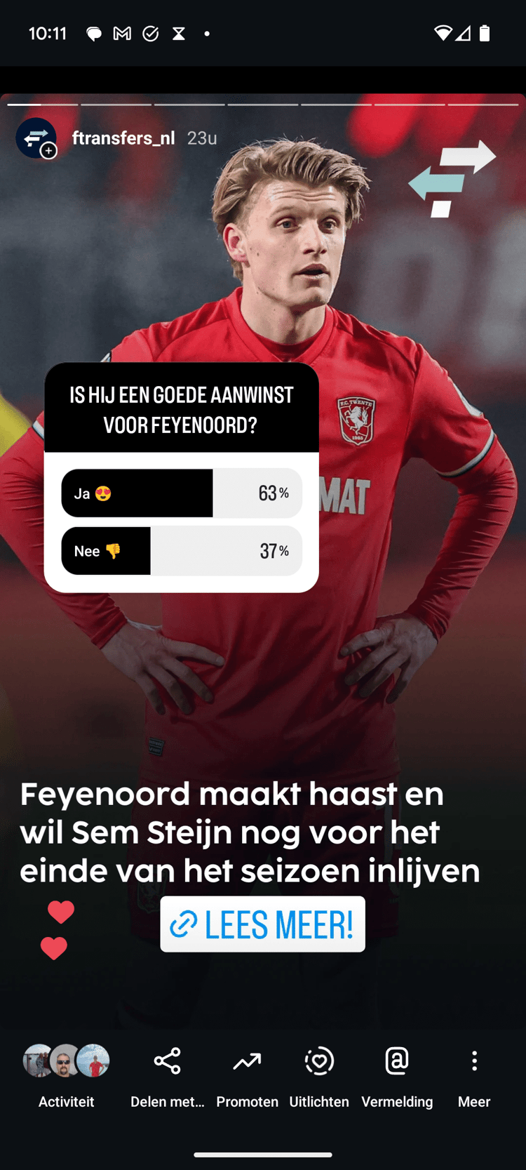 Het merendeel is voor de komst van Sem Steijn naar Feyenoord.