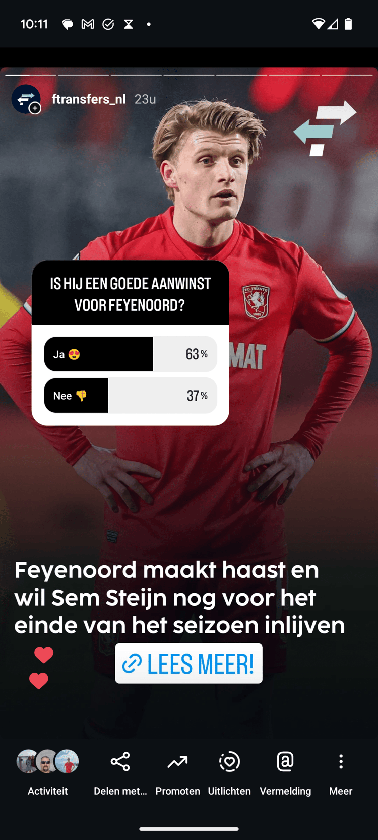 Het merendeel is voor de komst van Sem Steijn naar Feyenoord.