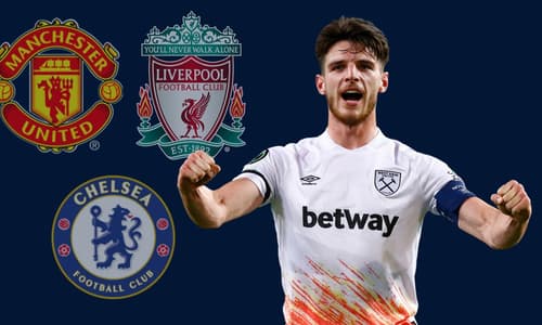 Declan Rice, Man Utd, Chelsea and Liverpool
