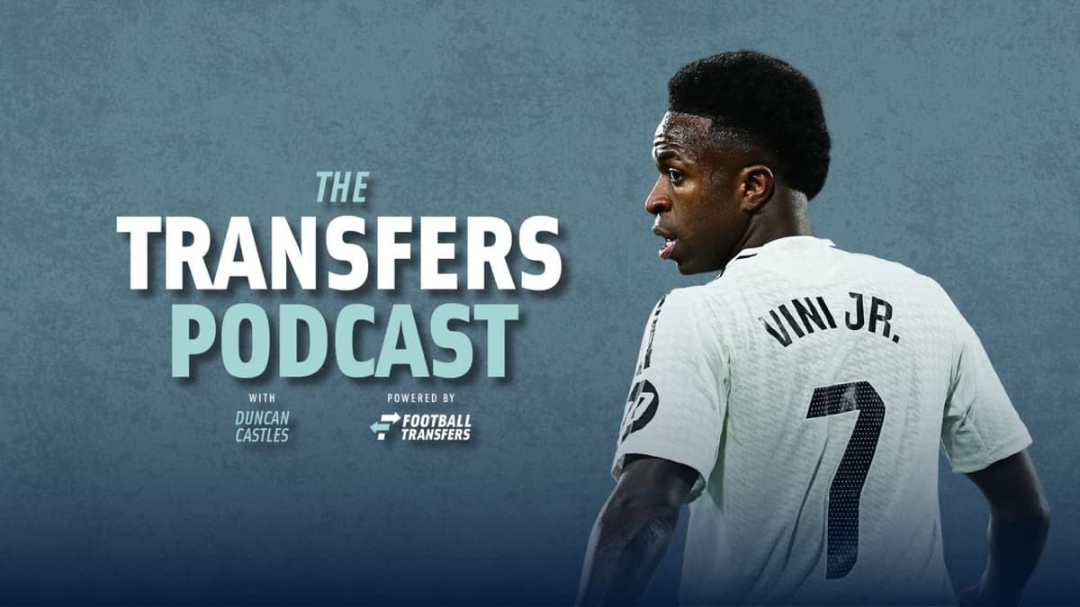 Real Madrid, Transfers Podcast, Vinicius Junior, Vini Jr