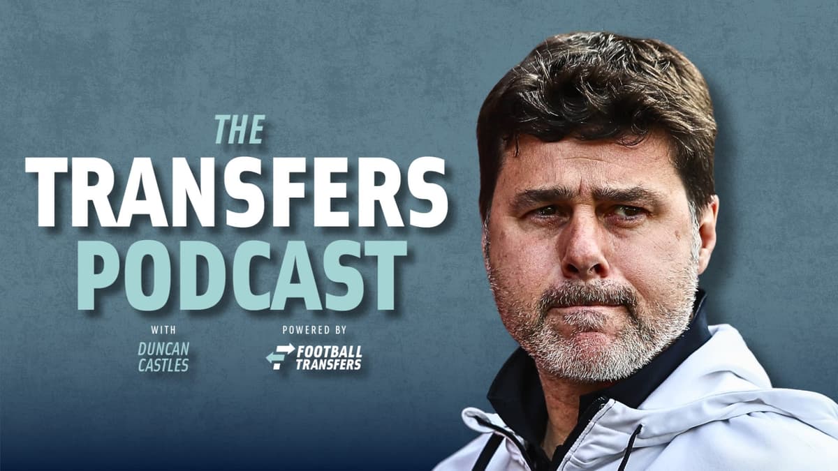 Mauricio Pochettino, Transfers Podcast