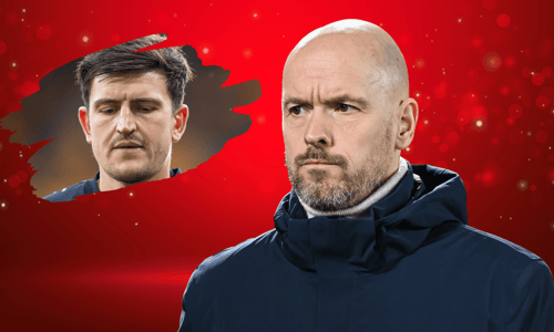 Harry Maguire, Erik ten Hag