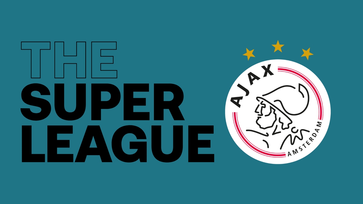 Ajax, Super League