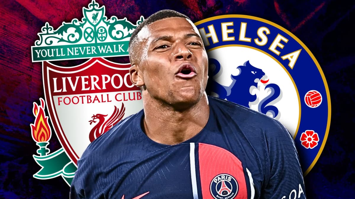 Kylian Mbappe, Chelsea, Liverpool