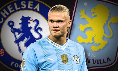 Erling Haaland, Chelsea, Aston Villa