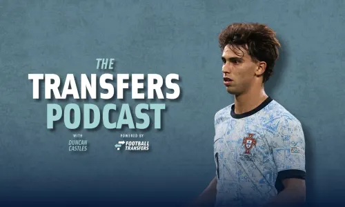 Joao Felix, Transfers Podcast
