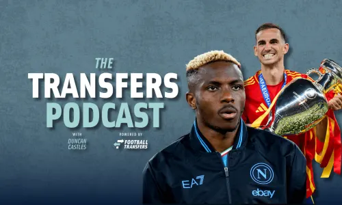 The Transfers Podcast, Fabian Ruiz, Victor Osimhen