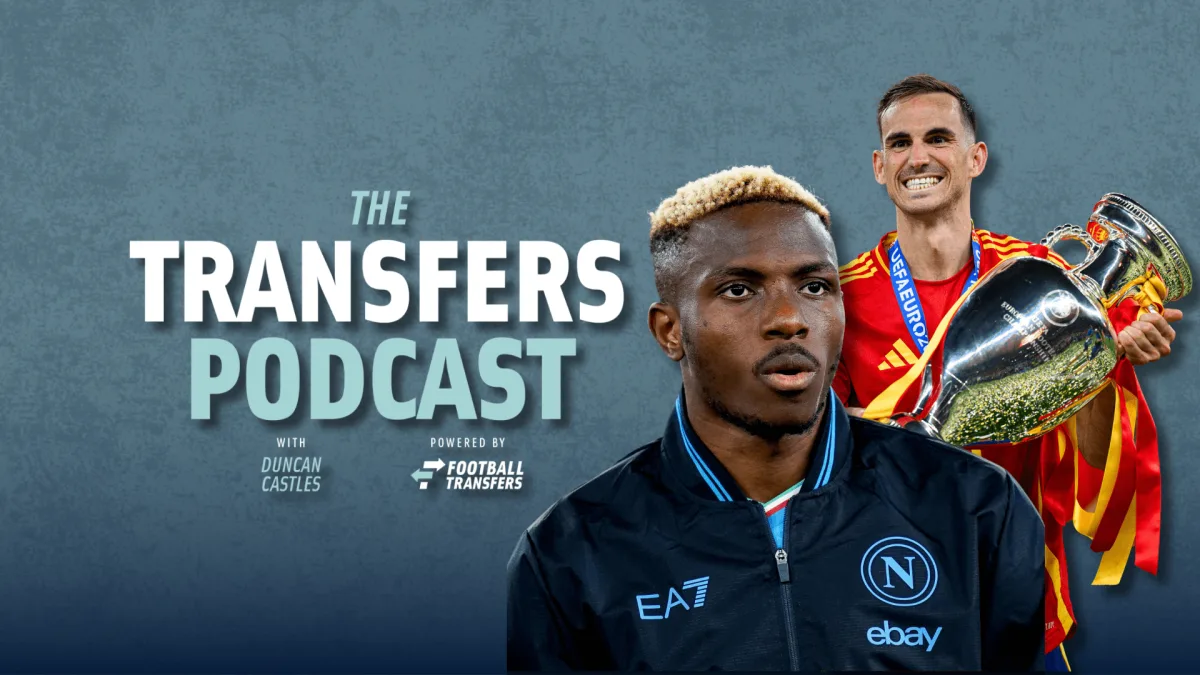 The Transfers Podcast, Fabian Ruiz, Victor Osimhen