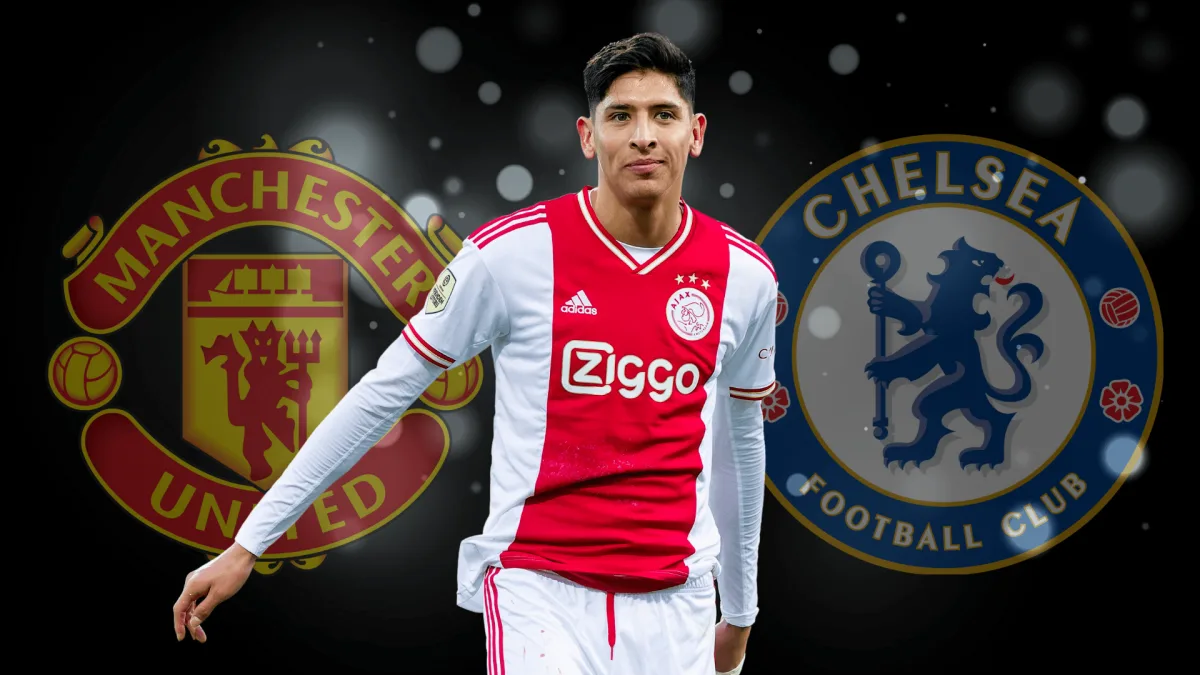 Edson Álvarez, Manchester United, Chelsea, Ajax